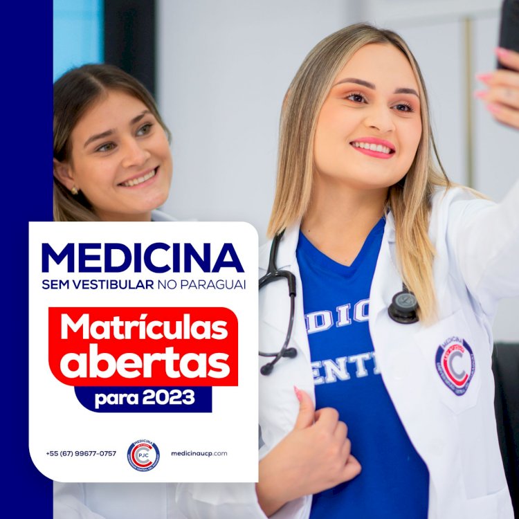 Medicina no Paraguai. Na hora da decisão, escolha a melhor